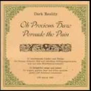 Le texte musical A GLIMPSE de DARK REALITY est également présent dans l'album Oh precious haze pervade the pain (1997)