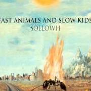 Le texte musical FAMMI DOMANDE de FAST ANIMALS AND SLOW KIDS est également présent dans l'album Hybris (2013)