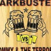 Le texte musical BOMB de DARKBUSTER est également présent dans l'album Darkbuster/tommy & the terrors (2001)