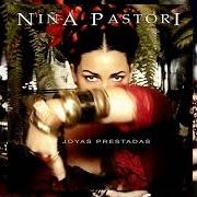 Le texte musical CUANDO NADIE ME VE de NIÑA PASTORI est également présent dans l'album Joyas prestadas (2006)
