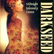 Le texte musical CHARIOT WHEELS de DARKSEED est également présent dans l'album Midnight solemnly dance (1996)