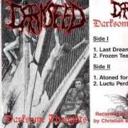 Le texte musical LAST DREAM de DARKSEED est également présent dans l'album Darksome thoughts demo (1993)