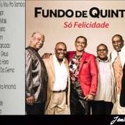 Le texte musical CARIOCA DA GEMA de GRUPO FUNDO DE QUINTAL est également présent dans l'album Só felicidade (2006)