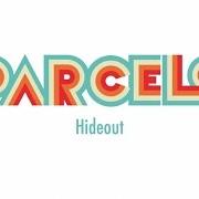 Le texte musical OLDER de PARCELS est également présent dans l'album Hideout (2017)