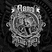 Le texte musical STREET HOP de ABAN est également présent dans l'album A ferro e fuoco (2014)