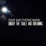 Le texte musical PRAY FOR WHAT YOU GET de DAVE MATTHEWS BAND est également présent dans l'album Under the table and dreaming (1994)