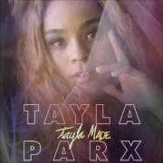 Le texte musical RUNAWAY de TAYLA PARX est également présent dans l'album Tayla made (2018)