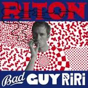 Le texte musical THE SAME de RITON est également présent dans l'album Bad guy ri ri (2014)