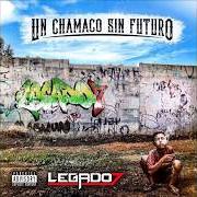 Le texte musical LA DUDA de LEGADO 7 est également présent dans l'album Un chamaco sin futuro (2017)