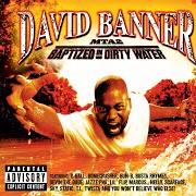 Le texte musical PRETTY PINK de DAVID BANNER est également présent dans l'album Mta2: baptized in dirty water (2003)