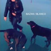 Le texte musical WITH YOU de DAVID BAZAN est également présent dans l'album Blanco (2016)
