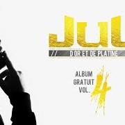 Le texte musical AUJOURD'HUI de JUL est également présent dans l'album Album gratuit (vol. 4) (2017)