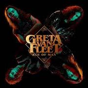 Le texte musical AGE OF MAN de GRETA VAN FLEET est également présent dans l'album Anthem of the peaceful army (2018)