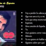 Le texte musical UNA CANCIÓN DE ESPAÑA de JOSE LUIS RODRIGUEZ est également présent dans l'album Una canción de españa (1977)