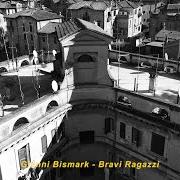 Le texte musical PAROLE AL VENTO de GIANNI BISMARK est également présent dans l'album Bravi ragazzi (2022)