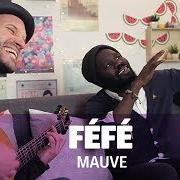 Le texte musical CDD de FÉFÉ est également présent dans l'album Mauve (2017)