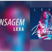 Le texte musical MENSAGEM de LEXA est également présent dans l'album Disponível (2015)