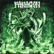 Le texte musical MIRROR OF FATE de PARAGON est également présent dans l'album The dark legacy (2003)