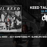 Le texte musical NAMELESS de LIL KEED est également présent dans l'album Keed talk to 'em (2018)