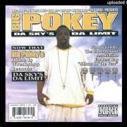 Le texte musical RASIE'EM UP de BIG POKEY est également présent dans l'album Da sky's da limit (2002)
