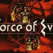 Le texte musical FOUNTAIN OF GRACE de FORCE OF EVIL est également présent dans l'album Force of evil (2003)