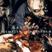Le texte musical KEEP MY GRAVE OPEN de RAVENOUS  est également présent dans l'album Assembled in blasphemy (2000)