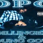 Le texte musical YOU'RE JUST A B.I.T.C.H. de D.P.G. est également présent dans l'album Dillinger & young gotti (2001)