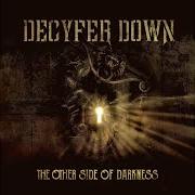 Le texte musical BURN BACK THE SUN de DECYFER DOWN est également présent dans l'album The other side of darkness (2016)