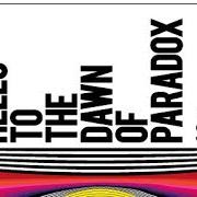 Le texte musical PARADOX de RUBIN STEINER est également présent dans l'album Say hello to the dawn of paradox (2019)