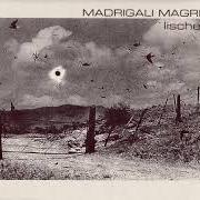 Le texte musical MEGACASMA de MADRIGALI MAGRI est également présent dans l'album Lische (1998)