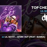 Le texte musical WORK OUT de LIL GOTIT est également présent dans l'album Top chef gotit (2021)