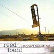 Le texte musical STONED BEAUTIFUL de REED FOEHL est également présent dans l'album Stoned beautiful (2007)