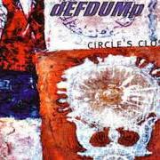 Le texte musical CIRCLE'S CLOSING de DEFDUMP est également présent dans l'album Circle's closing (2000)