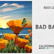 Le texte musical BAD BAD BAD de REXX LIFE RAJ est également présent dans l'album California poppy 2 (2020)