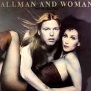 Le texte musical I FOUND YOU LOVE de GREGG ALLMAN AND CHER est également présent dans l'album Two the hard way (1977)