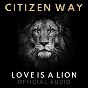 Le texte musical THE LORD'S PRAYER de CITIZEN WAY est également présent dans l'album Love is a lion (2019)
