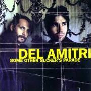 Le texte musical THROUGH ALL THAT NOTHING de DEL AMITRI est également présent dans l'album Some other sucker's parade (1997)