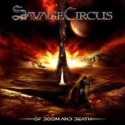 Le texte musical DEVIL'S SPAWN de SAVAGE CIRCUS est également présent dans l'album Of doom and death (2009)
