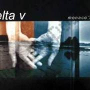 Le texte musical UN COLPO IN UN ISTANTE de DELTA V est également présent dans l'album Monaco '74 (2001)