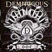 Le texte musical HEATHEN UP (OUT FOR BLOOD) de DEMIRICOUS est également présent dans l'album One (2005)