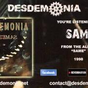 Le texte musical FAITH de DESDEMONIA est également présent dans l'album Same (1998)