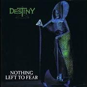 Le texte musical F.Ö.S. de DESTINY est également présent dans l'album Nothing left to fear (1990)