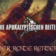 Le texte musical ICH BIN WEG de DIE APOKALYPTISCHEN REITER est également présent dans l'album Der rote reiter (2017)