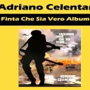 Le texte musical LA MEZZA LUNA de ADRIANO CELENTANO est également présent dans l'album Facciamo finta che sia vero (2011)