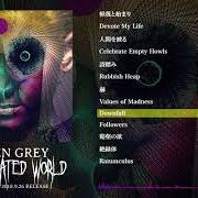 Le texte musical CELEBRATE EMPTY HOWLS de DIR EN GREY est également présent dans l'album The insulated world (2018)