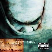Le texte musical VOICES de DISTURBED est également présent dans l'album Sickness (2000)