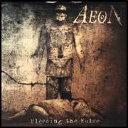 Le texte musical MORBID DESIRE TO BURN de AEON est également présent dans l'album Bleeding the false (2005)