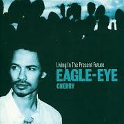 Le texte musical ARE YOU STILL HAVING FUN? de EAGLE-EYE CHERRY est également présent dans l'album Present future (2001)