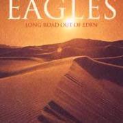 Le texte musical I LOVE TO WATCH A WOMAN DANCE de EAGLES est également présent dans l'album Long road out of eden (2007)