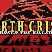 Le texte musical DEATH RATE SOLUTION de EARTH CRISIS est également présent dans l'album Breed the killers (1998)